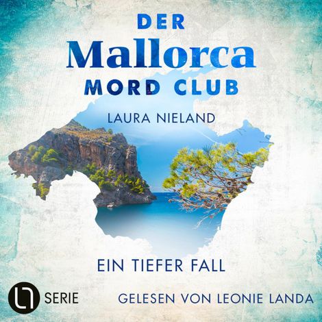 Hörbüch “Ein tiefer Fall - Der Mallorca Mord Club, Folge 3 (Ungekürzt) – Laura Nieland”