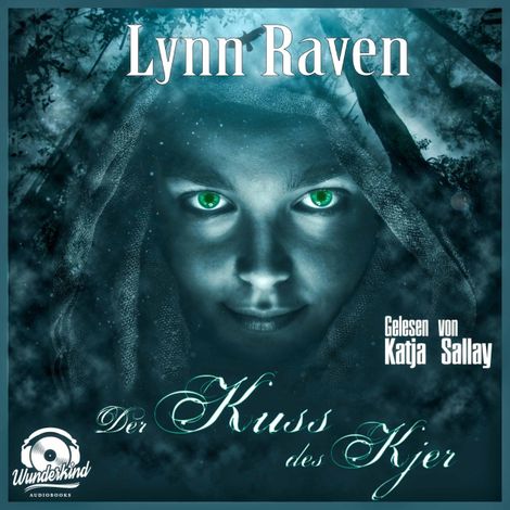 Hörbüch “Der Kuss des Kjer (Ungekürzt) – Lynn Raven”