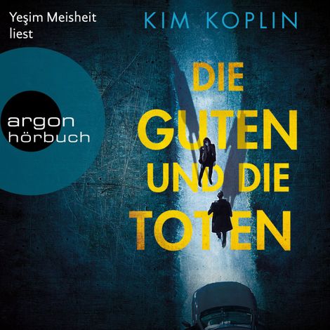Hörbüch “Die Guten und die Toten (Ungekürzte Lesung) – Kim Koplin”