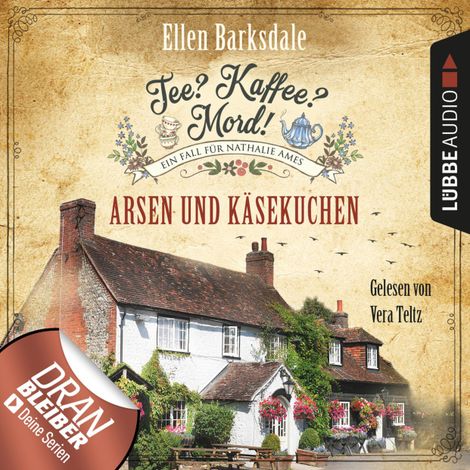 Hörbüch “Arsen und Käsekuchen - Nathalie Ames ermittelt - Tee? Kaffee? Mord!, Folge 7 (Ungekürzt) – Ellen Barksdale”