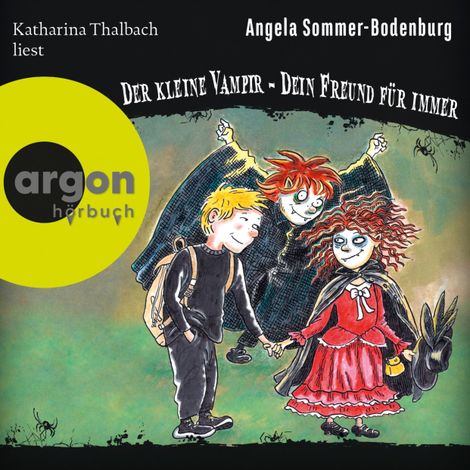 Hörbüch “Der kleine Vampir: Dein Freund für immer - Der kleine Vampir, Band 21 (Ungekürzte Lesung mit Musik) – Angela Sommer-Bodenburg”