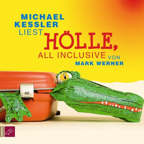 Hörbüch “Hölle, all inclusive – Mark Werner”