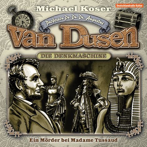 Hörbüch “Professor van Dusen, Folge 9: Ein Mörder bei Madame Tussaud – Michael Koser”