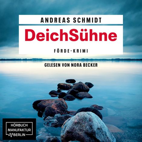 Hörbüch “DeichSühne (ungekürzt) – Andreas Schmidt”