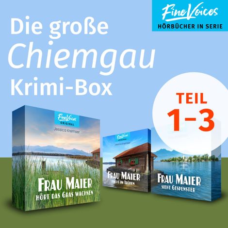 Hörbüch “Die große Chiemgau Krimi-Box - Frau Maier fischt im Trüben + Frau Maier hört das Gras wachsen + Frau Maier sieht Gespenster (ungekürzt) – Jessica Kremser”