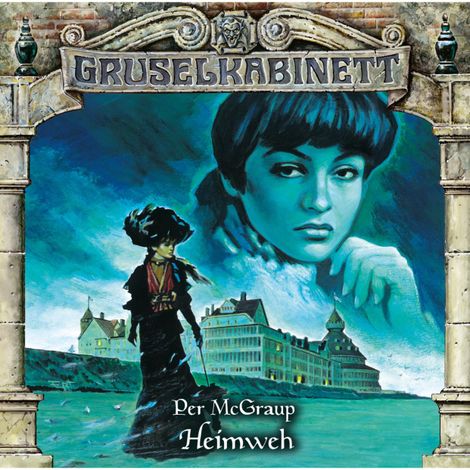 Hörbüch “Gruselkabinett, Folge 109: Heimweh – Per McGraup”