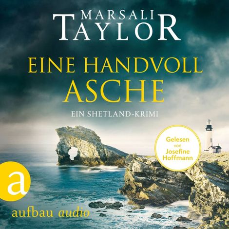 Hörbüch “Eine Handvoll Asche - Ein Shetland-Krimi - Lynch & Macrae, Band 3 (Ungekürzt) – Marsali Taylor”