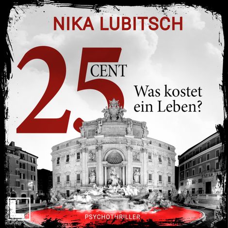 Hörbüch “25 Cent - Was kostet ein Leben? (ungekürzt) – Nika Lubitsch”