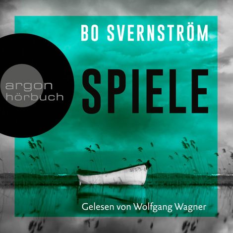 Hörbüch “Spiele - Kommissar Carl Edson, Band 2 (ungekürzt) – Bo Svernström”