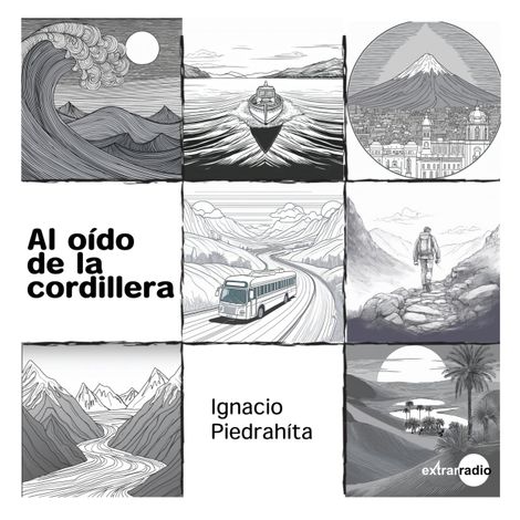 Hörbüch “Al oído de la cordillera – Ignacio Piedrahíta Arroyave”