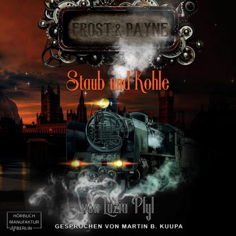 Hörbüch “Staub und Kohle - Frost & Payne, Band 4 (ungekürzt) – Luzia Pfyl”
