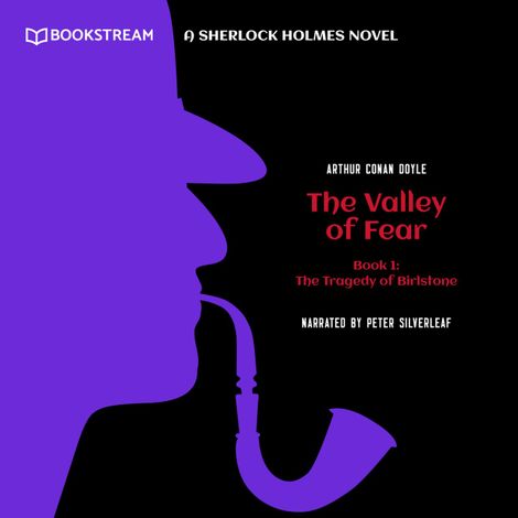 Hörbüch “The Tragedy of Birlstone - A Sherlock Holmes Novel - The Valley of Fear, Book 1 (Unabridged) – Sir Arthur Conan Doyle”