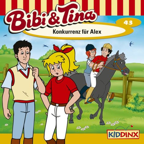 Hörbüch “Bibi & Tina, Folge 43: Konkurrenz für Alex – Ulf Thiem”