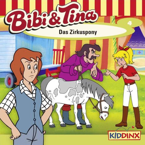 Hörbüch “Bibi & Tina, Folge 4: Das Zirkuspony – Ulf Tiehm”