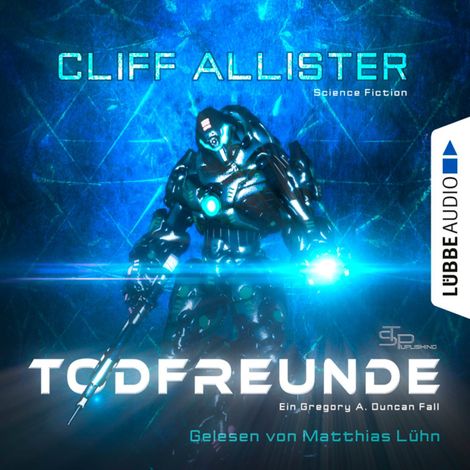 Hörbüch “Todfreunde - Ein Gregory A. Duncan Fall, Teil 1 (Ungekürzt) – Cliff Allister”