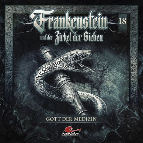 Hörbüch “Frankenstein und der Zirkel der Sieben, Folge 18: Gott der Medizin (ungekürzt) – Silke Walter”