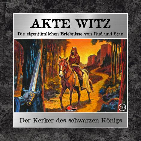 Hörbüch “Akte Witz, Folge 10: Der Kerker des schwarzen Königs – Rudolph Kremer”