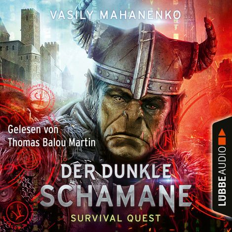 Hörbüch “Der dunkle Schamane - Survival Quest-Serie 2 – Vasily Mahanenko”