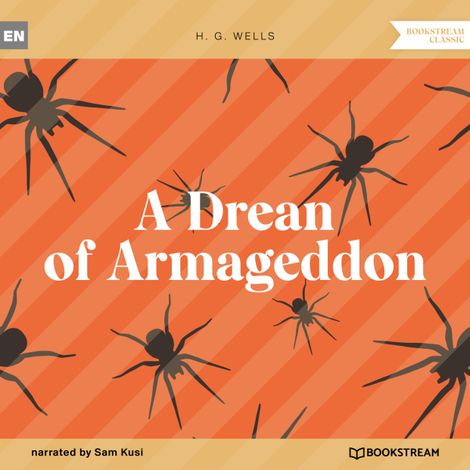 Hörbüch “A Dream of Armageddon (Unabridged) – H. G. Wells”