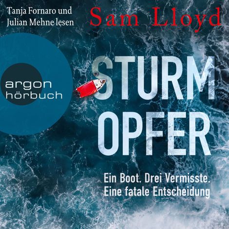 Hörbüch “Sturmopfer - Ein Boot. Drei Vermisste. Eine fatale Entscheidung. (Ungekürzte Lesung) – Sam Lloyd”