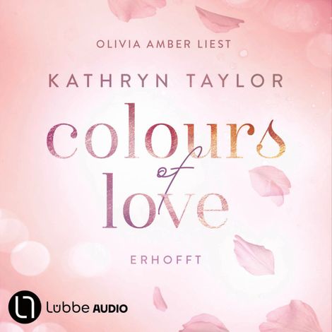 Hörbüch “Erhofft - Colours of Love, Teil 6 (Ungekürzt) – Kathryn Taylor”