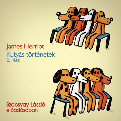 Hörbüch “Kutyás történetek - 2. rész (teljes) – James Herriot”