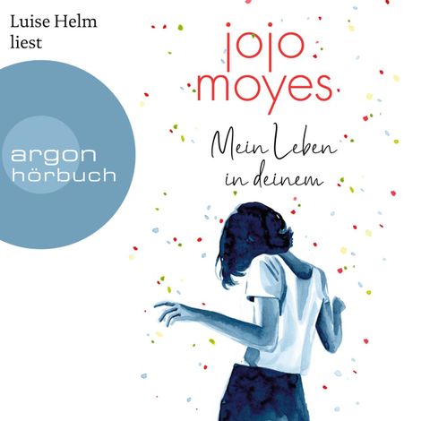 Hörbüch “Mein Leben in deinem (Ungekürzte Lesung) – Jojo Moyes”