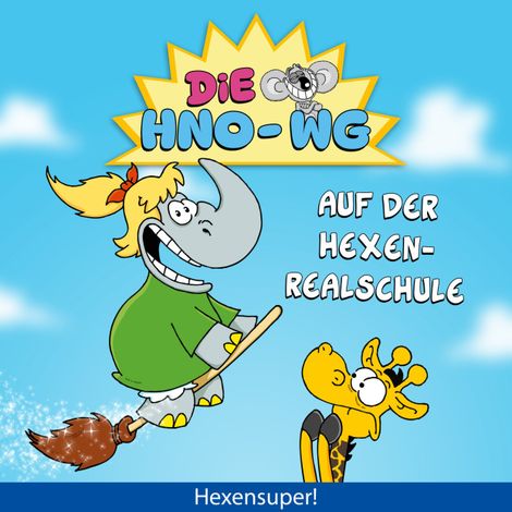 Hörbüch “Ruthe, DIE HNO-WG: Auf der Hexenrealschule – Haiko Hörnig, Ralph Ruthe”