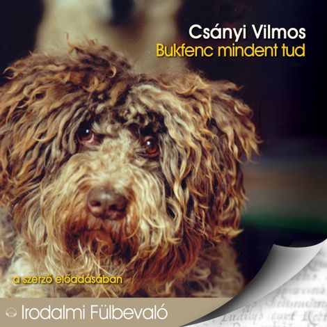 Hörbüch “Bukfenc mindent tud (teljes) – Csányi Vilmos”