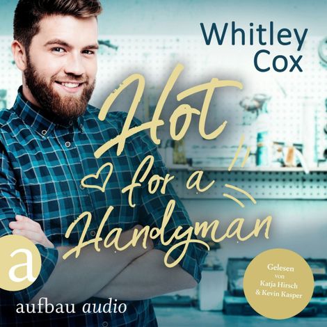Hörbüch “Hot for a Handyman - Single Moms of Seattle, Band 3 (Ungekürzt) – Whitley Cox”
