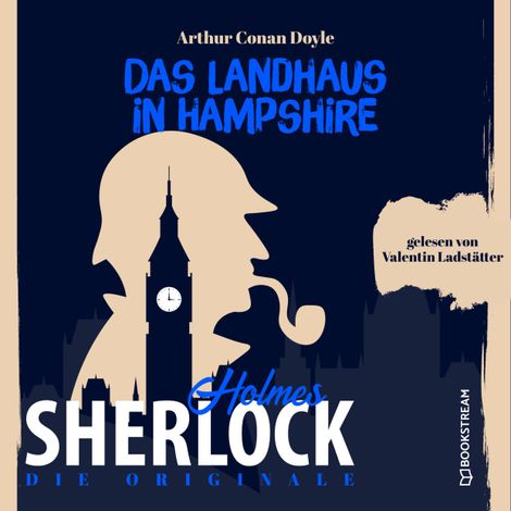 Hörbüch “Die Originale: Das Landhaus in Hampshire (Ungekürzt) – Sir Arthur Conan Doyle”