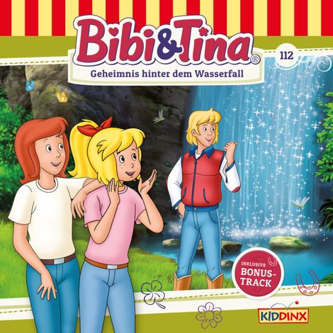 Hörbüch “Bibi & Tina, Folge 112: Geheimnis hinter dem Wasserfall – Markus Dittrich”