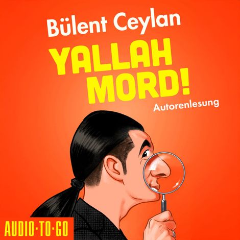 Hörbüch “Yallah, Mord! (ungekürzt) – Bülent Ceylan”