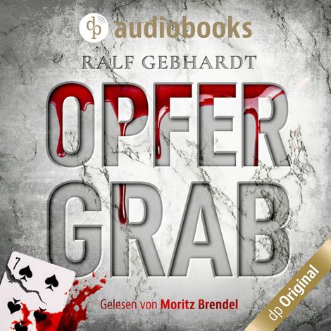 Hörbüch “Opfergrab (Ungekürzt) – Ralf Gebhardt”
