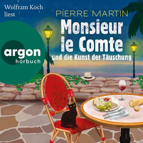 Hörbüch “Monsieur le Comte und die Kunst der Täuschung - Die Monsieur-le-Comte-Serie, Band 2 (Ungekürzte Lesung) – Pierre Martin”