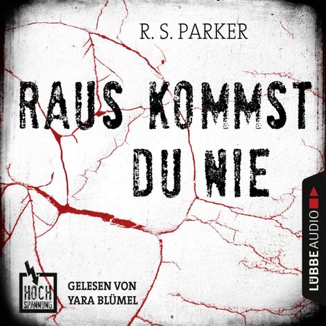 Hörbüch “Hochspannung, Folge 2: Raus kommst du nie – R. S. Parker”