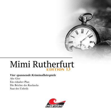 Hörbüch “Mimi Rutherfurt, Vier Spannende Kriminalhörspiele - "Mimi Rutherfurt" Edition 13 – Markus Topf, Thorsten Beckmann”