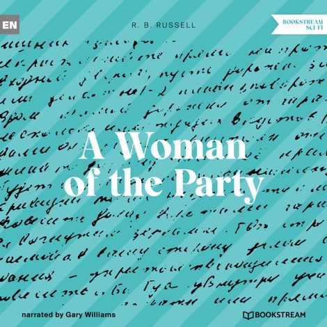 Hörbüch “A Woman of the Party (Unabridged) – R. B. Russell”