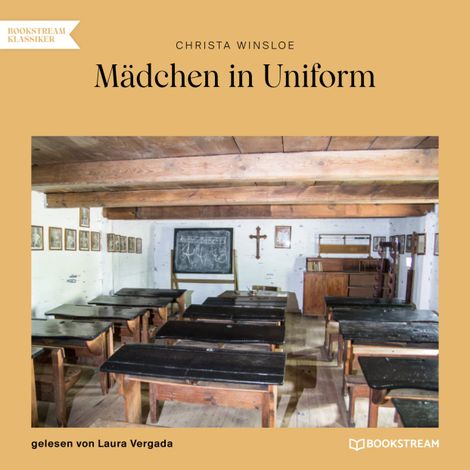 Hörbüch “Mädchen in Uniform (Ungekürzt) – Christa Winsloe”