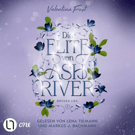 Hörbüch “Broken Lies - Die Elite von Ashriver, Teil 2 (Ungekürzt) – Valentina Fast”
