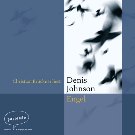 Hörbüch “Engel (Ungekürzte Lesung) – Denis Johnson”