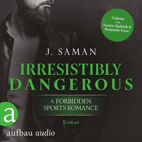 Hörbüch “Irresistibly Dangerous - Irresistibly Yours, Band 5 (Ungekürzt) – Julie Saman”