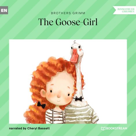 Hörbüch “The Goose-Girl (Unabridged) – Brothers Grimm”