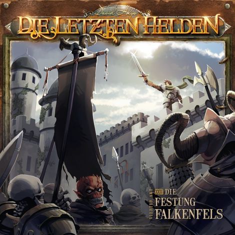 Hörbüch “Die Letzten Helden, Folge 22: Die Festung Falkenfels – David Holy”