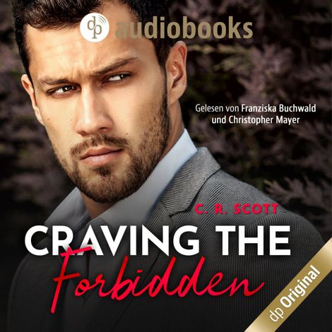 Hörbüch “Craving the Forbidden (Ungekürzt) – C. R. Scott”