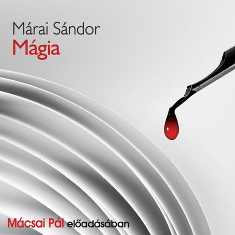 Hörbüch “Mágia (teljes) – Márai Sándor”