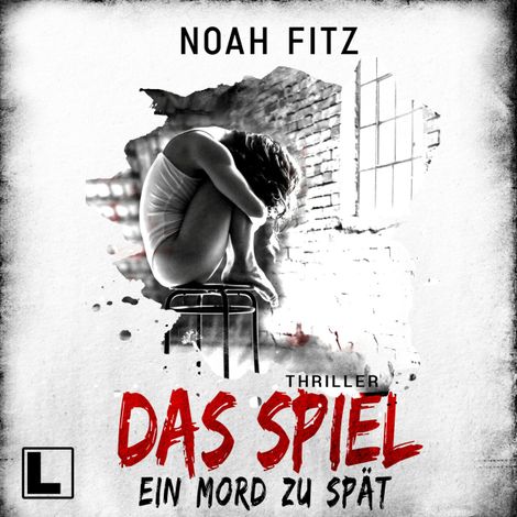 Hörbüch “Das Spiel - Ein Mord zu spät (ungekürzt) – Noah Fitz”