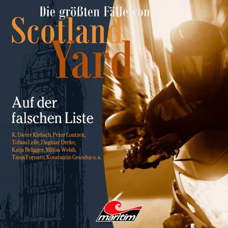 Hörbüch “Die größten Fälle von Scotland Yard, Folge 67: Auf der falschen Liste – Markus Duschek”