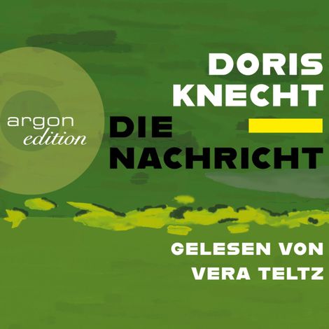 Hörbüch “Die Nachricht (Ungekürzt) – Doris Knecht”