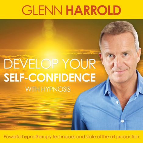 Hörbüch “Develop Your Self Confidence (unabridged) – Glenn Harrold”
